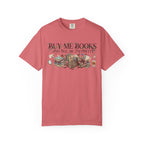 Book Lover T‑Shirt — "Buy Me Books and Tell Me I’m Pretty" Graphic Tee