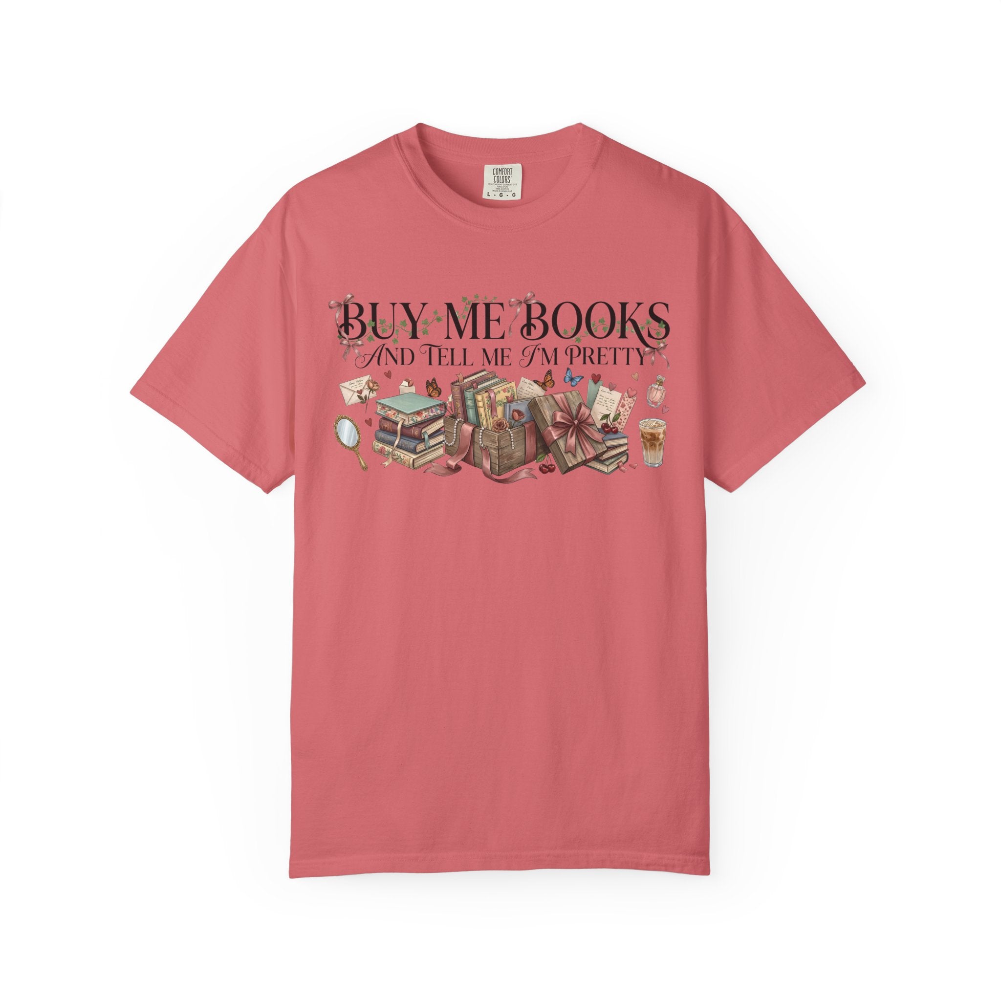 Book Lover T‑Shirt — "Buy Me Books and Tell Me I’m Pretty" Graphic Tee