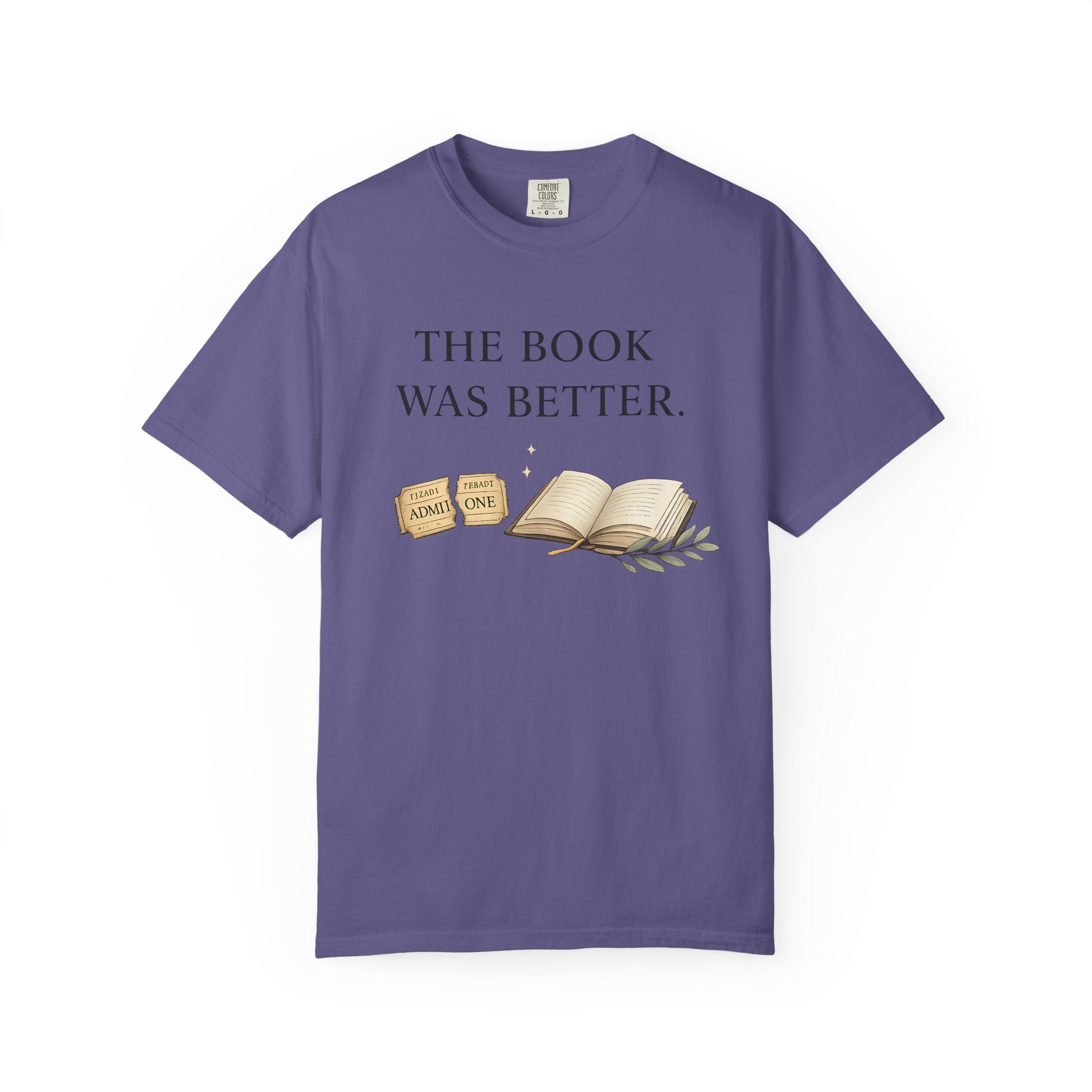 The Book Was Better T-Shirt — Literary Book Lover Tee