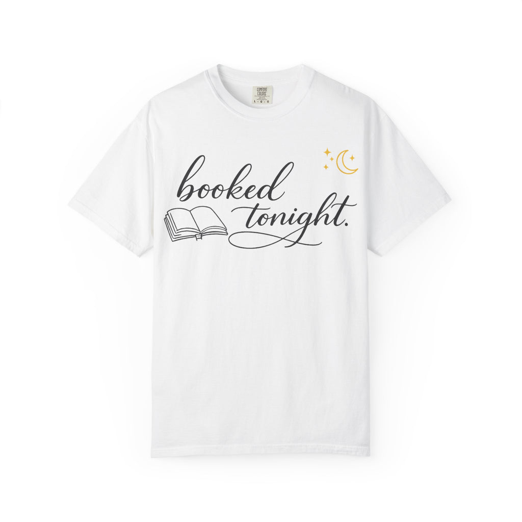 Booked Tonight T-Shirt — Cozy Reading Graphic Tee