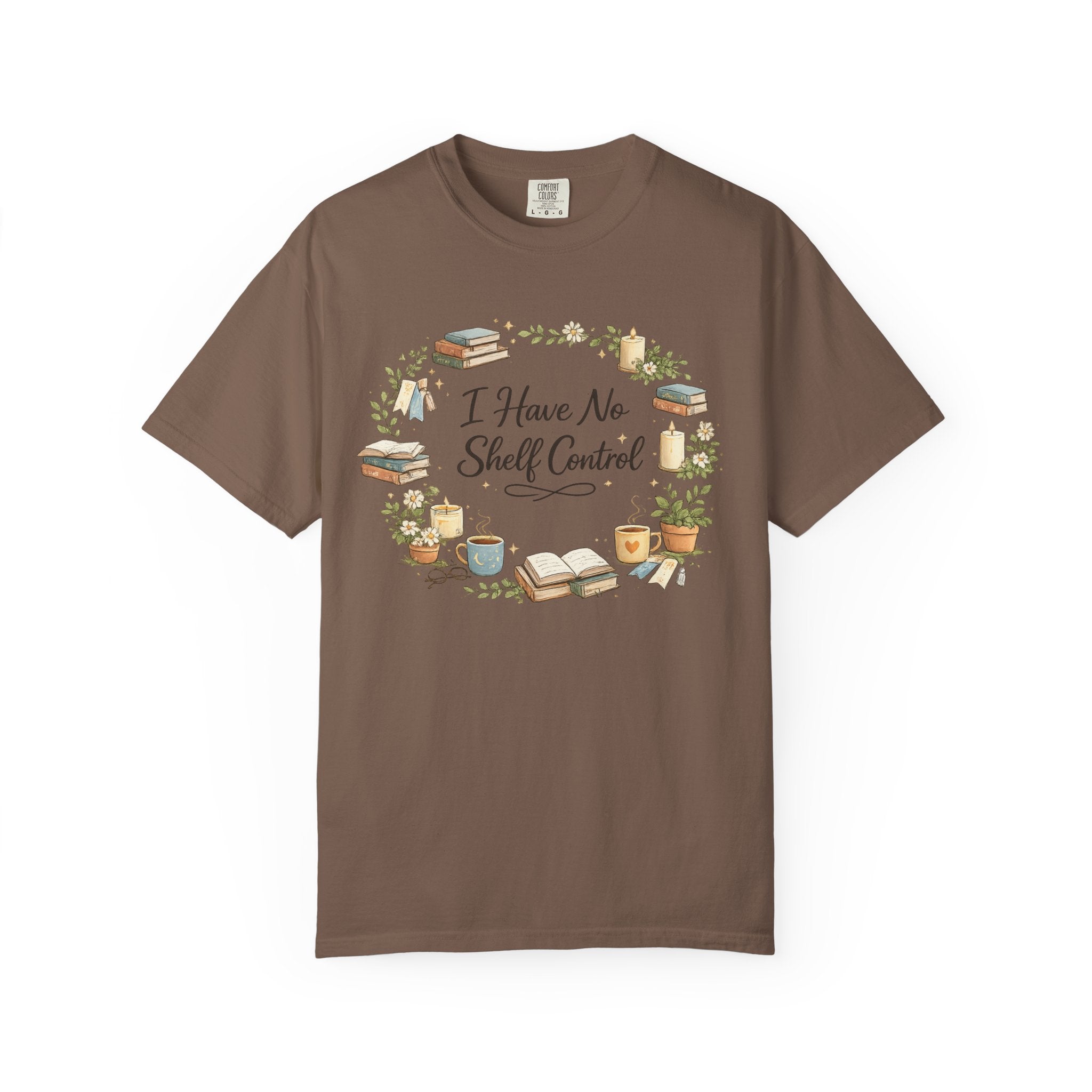 I Have No Shelf Control Book Lover T-Shirt
