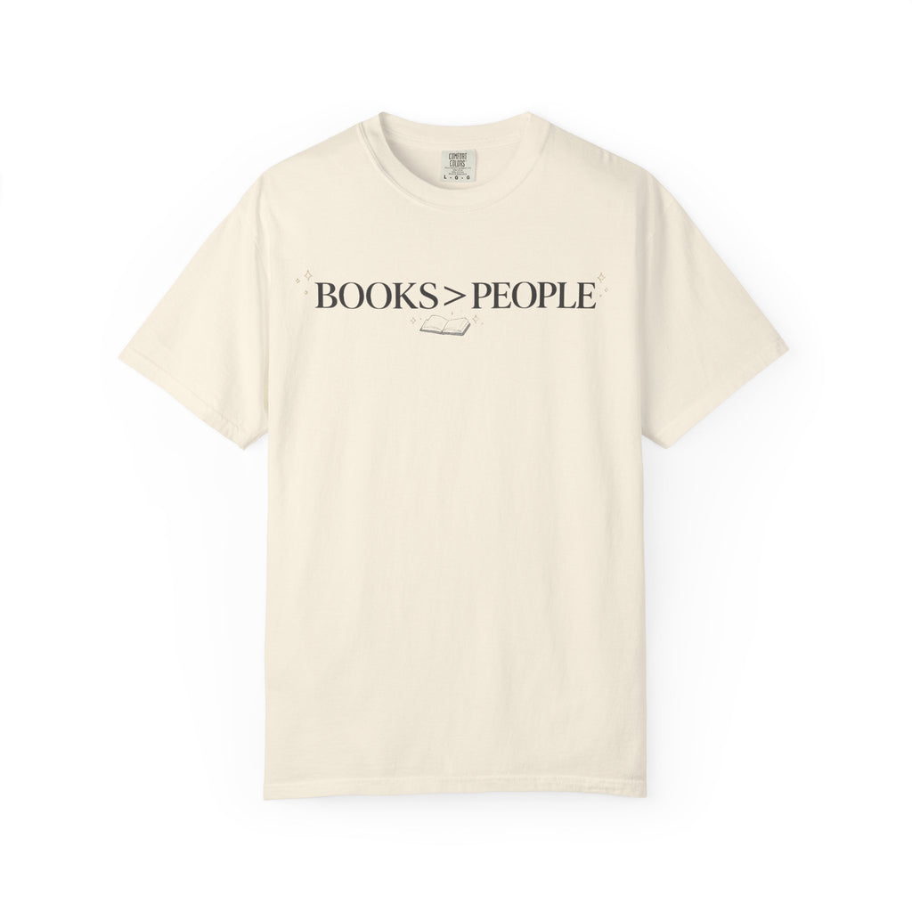 Books > People T-Shirt — Literary Quote Tee for Book Lovers
