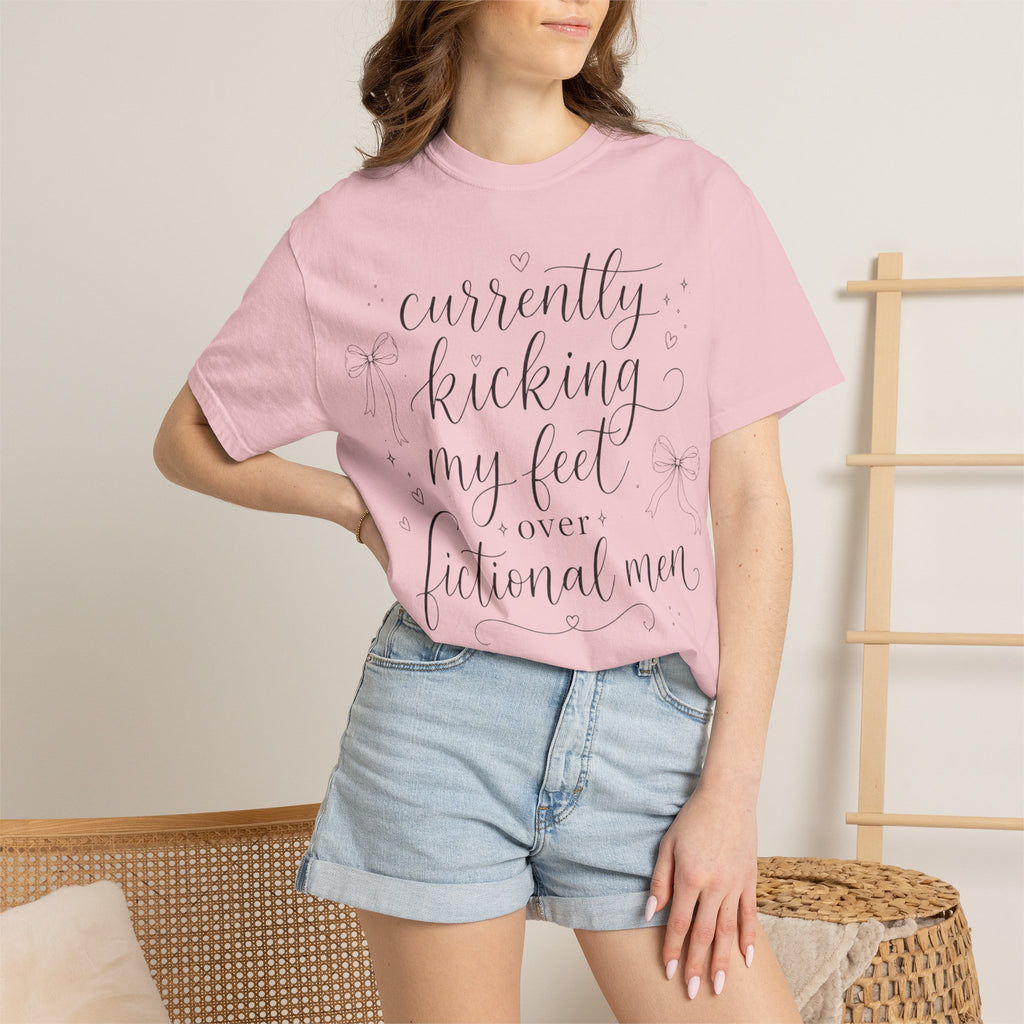 Graphic T-Shirt — “Currently Kicking My Feet Over Fictional Men” Printed Tee for Book Lovers