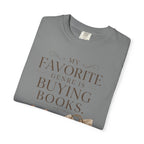 Book Lover T-Shirt — "My Favorite Genre Is Buying Books" Graphic Tee