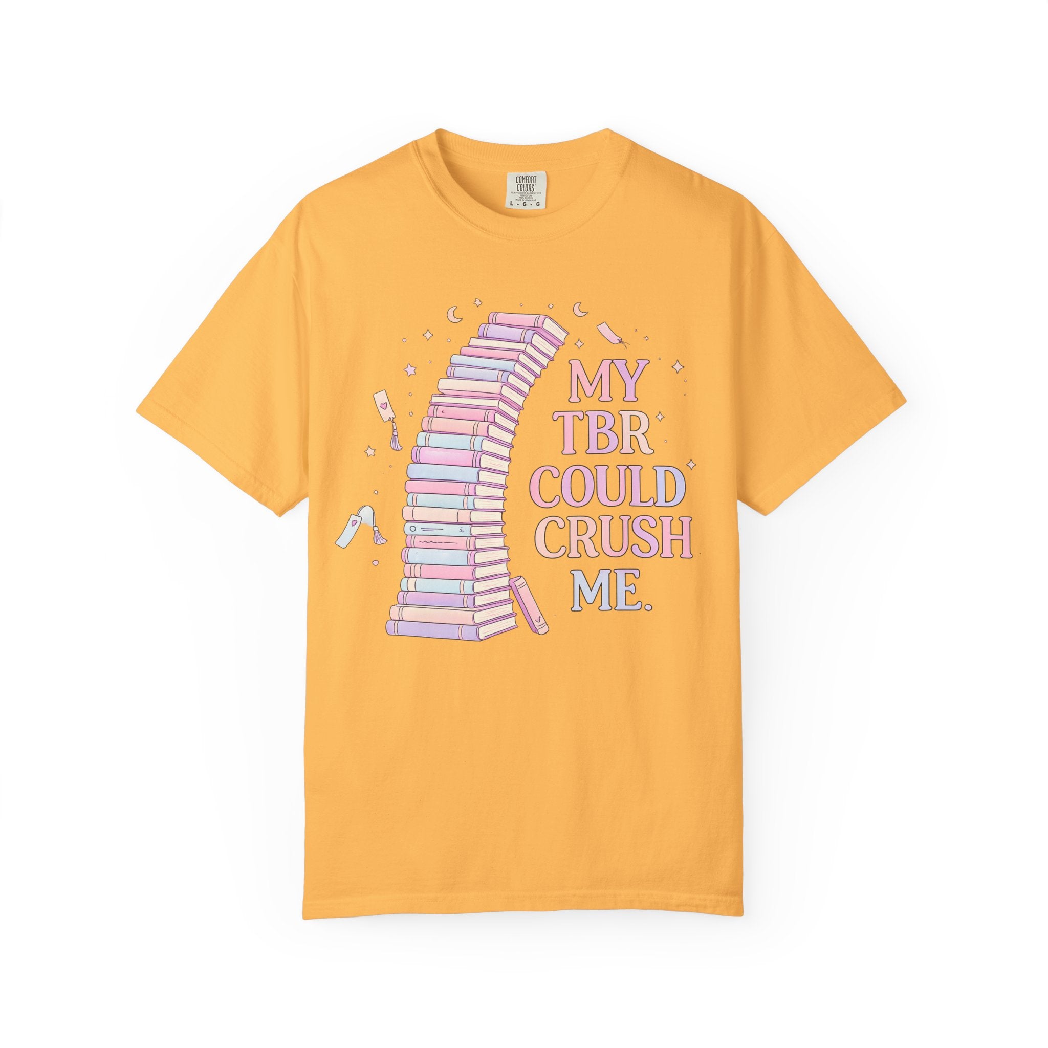 T-Shirt — "My TBR Could Crush Me" Booklover Graphic Tee