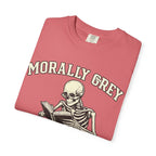 Morally Grey Skeleton Tee — "Morally Grey is My Favorite Color" Graphic T-Shirt