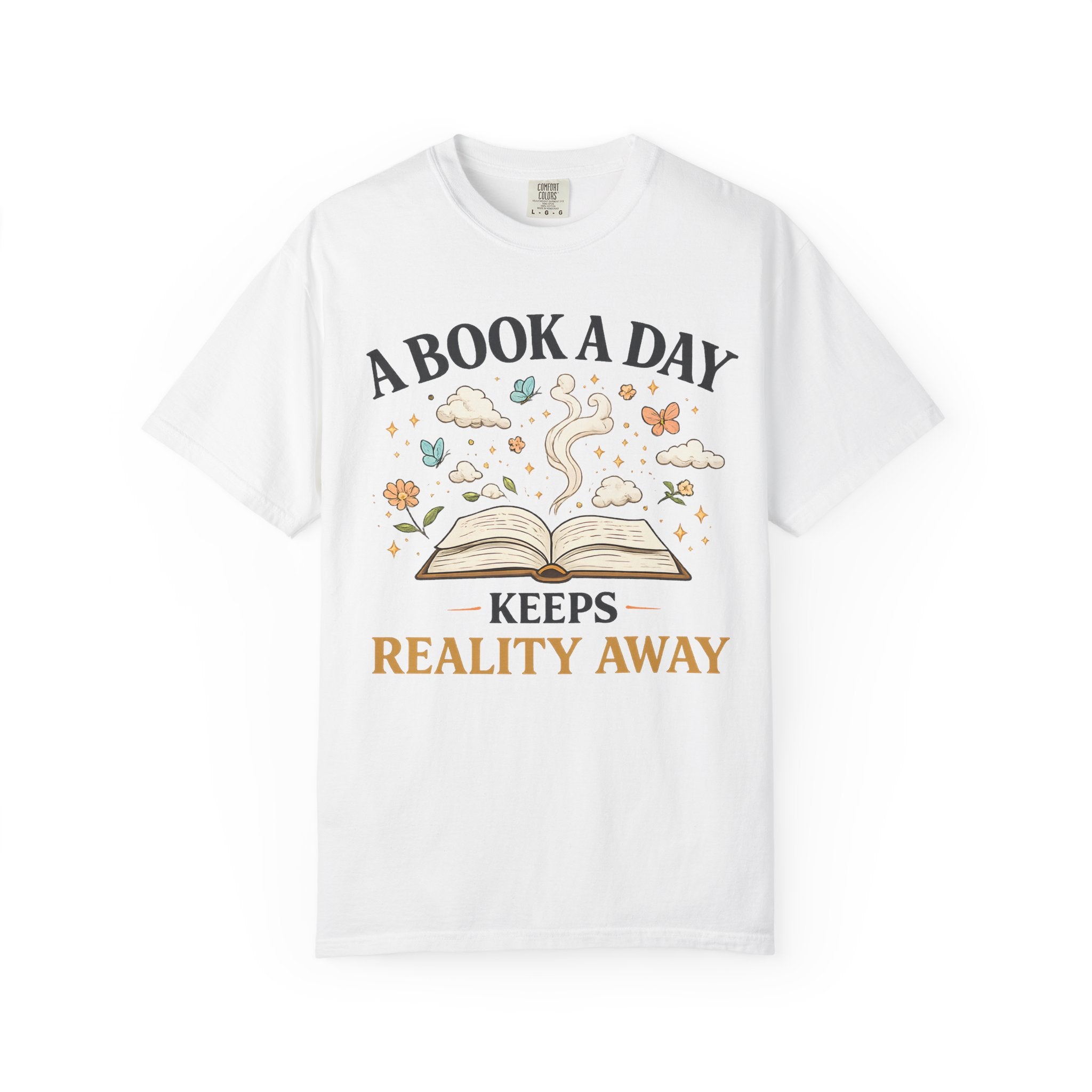 A Book a Day Keeps Reality Away T-Shirt