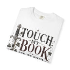 Book Lover T-Shirt — “Touch My Book and We Both Learn Something” Vintage Literary Tee