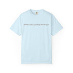 T-Shirt — "probably reading something about dragons" Minimal Bookish Graphic Tee