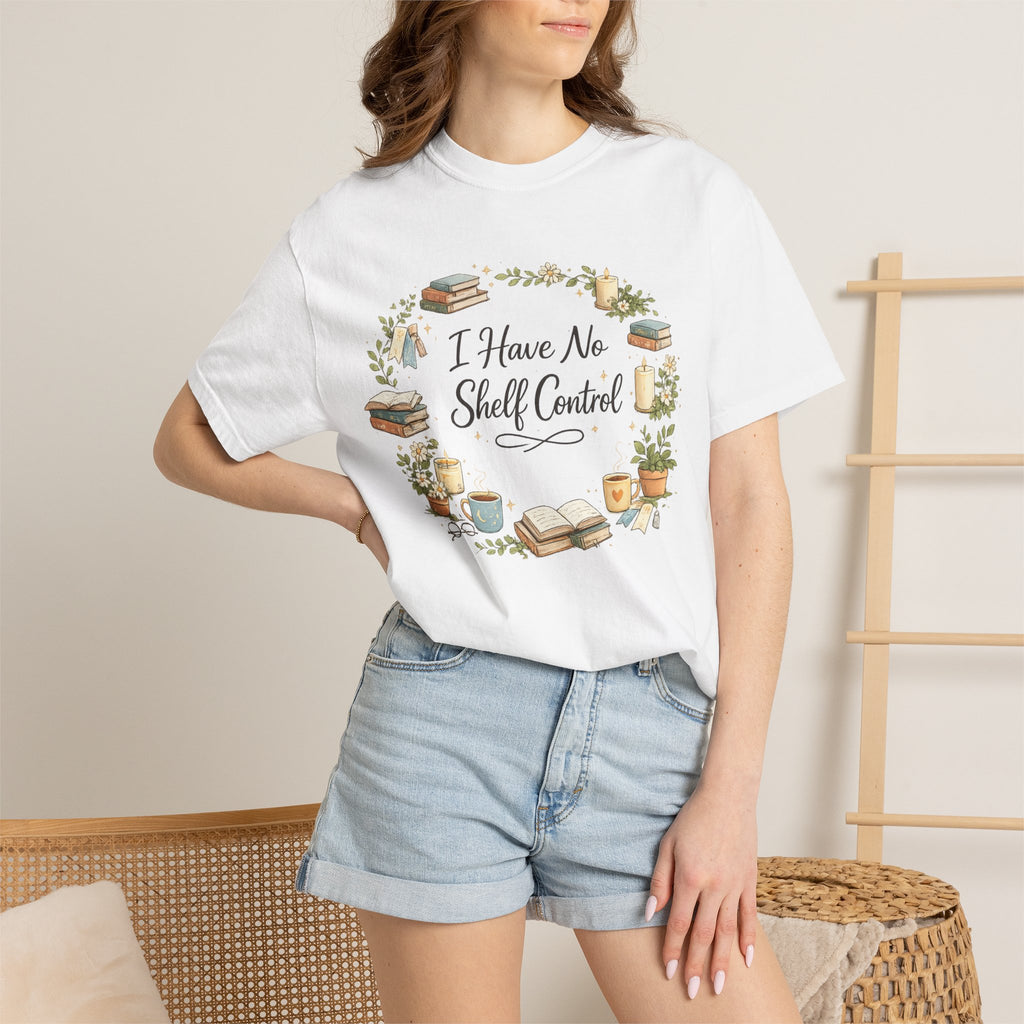 I Have No Shelf Control Book Lover T-Shirt