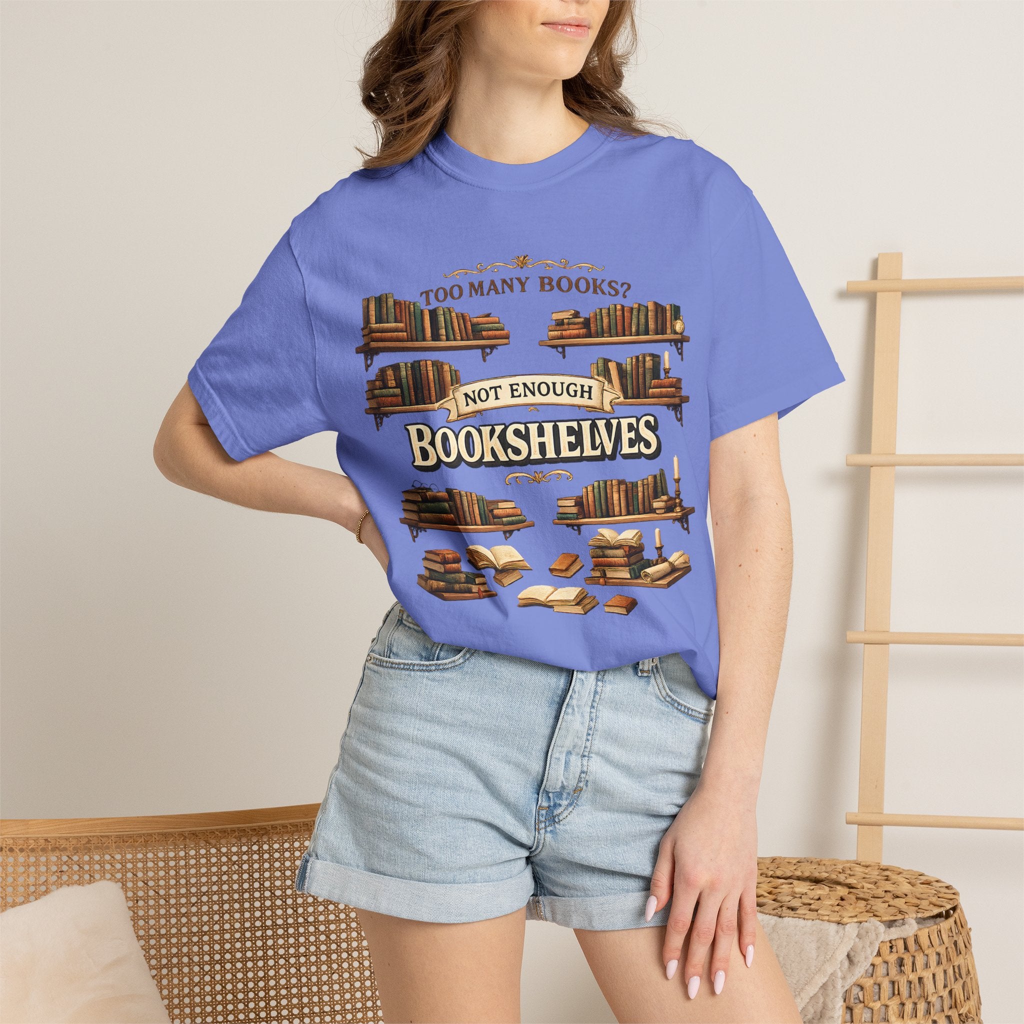 Bookshelf T-Shirt — "Too Many Books? Not Enough Bookshelves" Reader Shirt