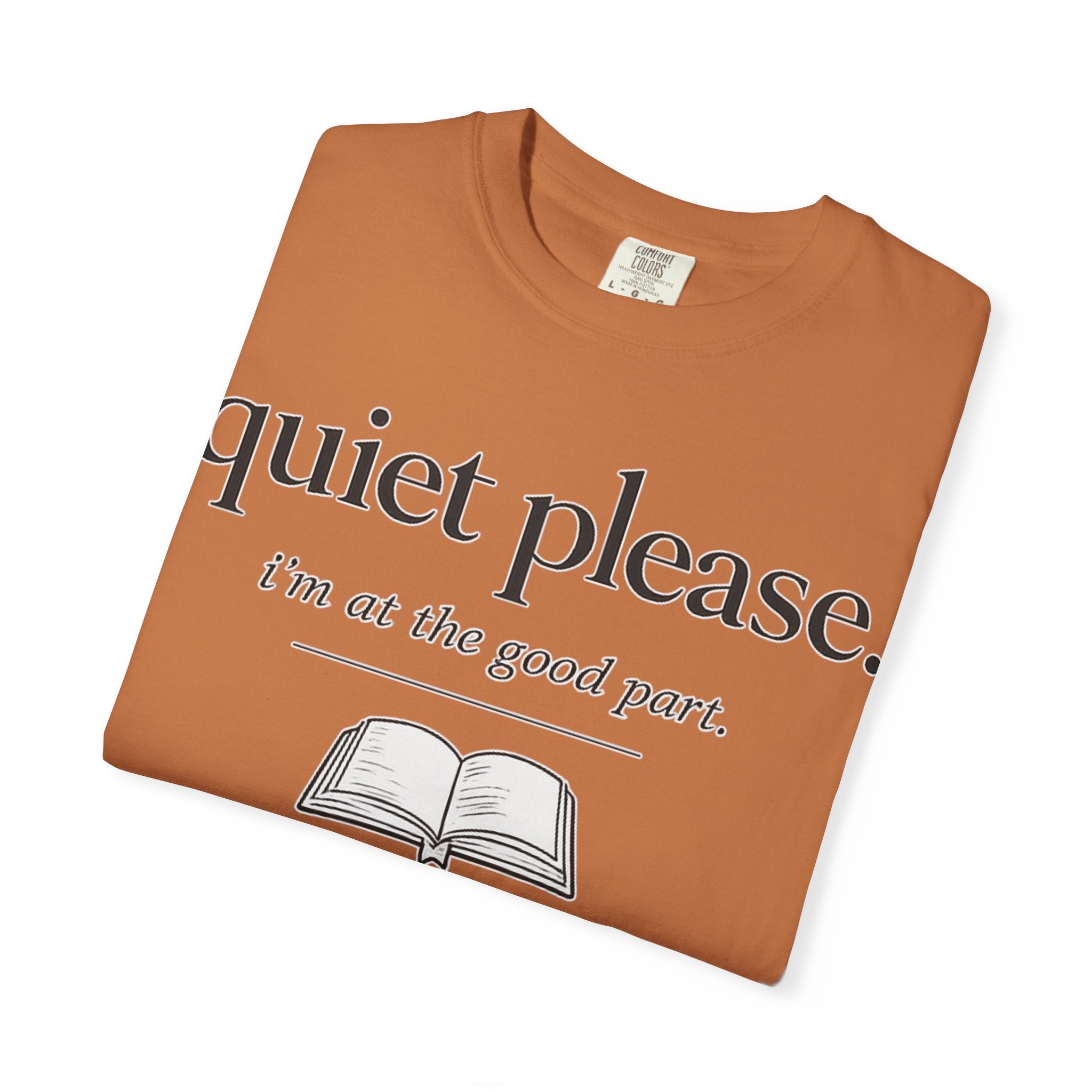 Quiet Please Book Lover T-Shirt — "i'm at the good part." Reading Tee