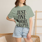 Just One More Chapter T-Shirt — Book Lover Graphic Tee