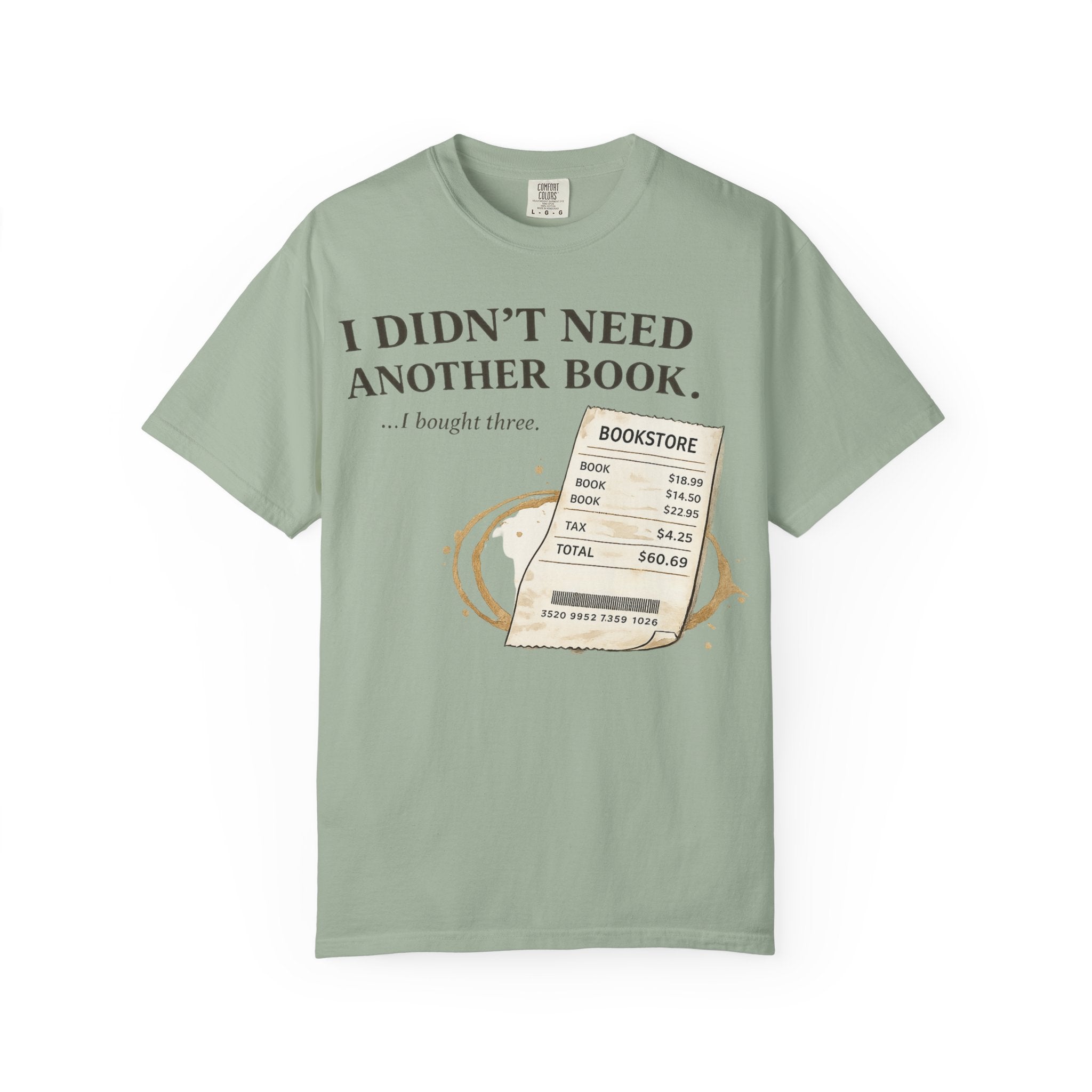 Book Lover T‑Shirt — “I Didn’t Need Another Book… I Bought Three.” Graphic Tee