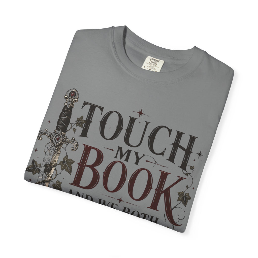 Book Lover T-Shirt — “Touch My Book and We Both Learn Something” Vintage Literary Tee