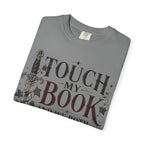 Book Lover T-Shirt — “Touch My Book and We Both Learn Something” Vintage Literary Tee