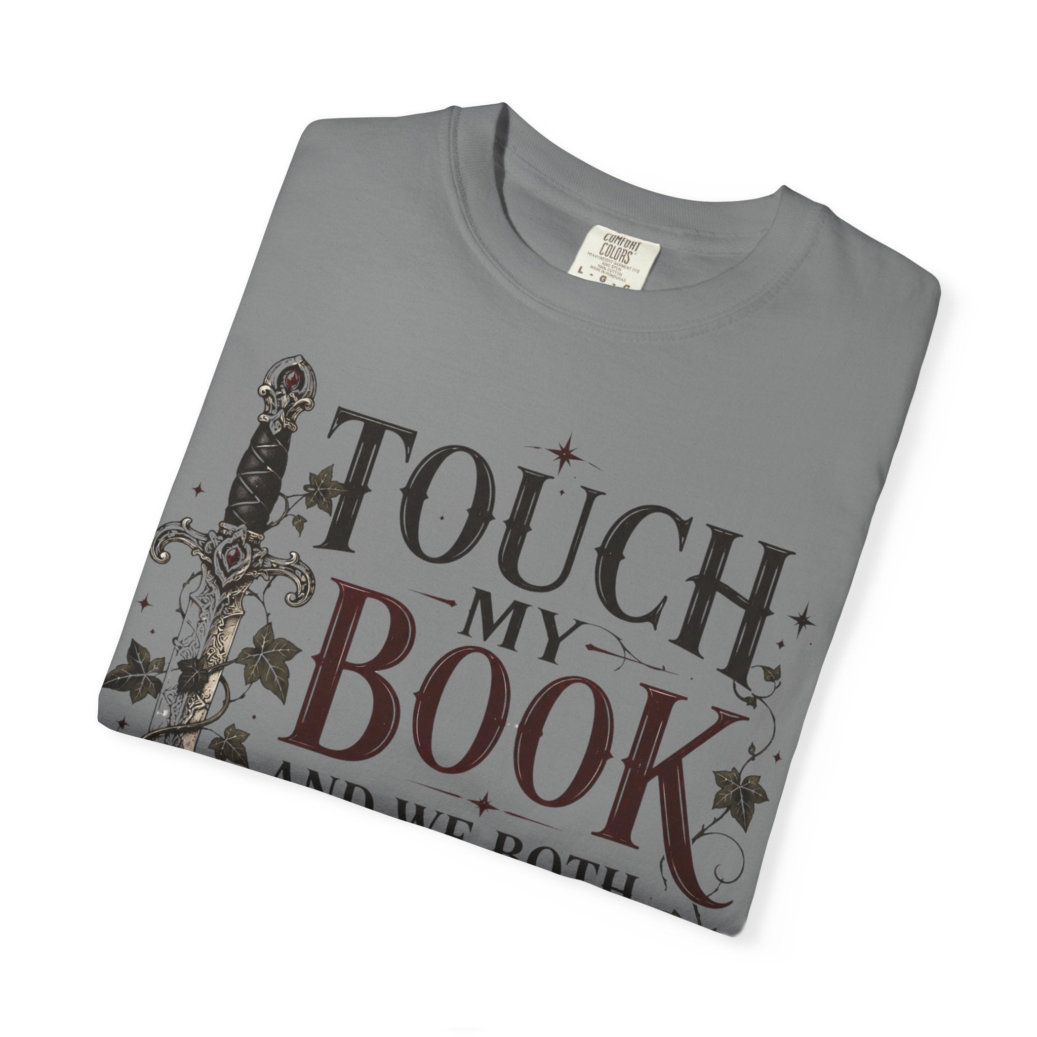 Book Lover T-Shirt — “Touch My Book and We Both Learn Something” Vintage Literary Tee