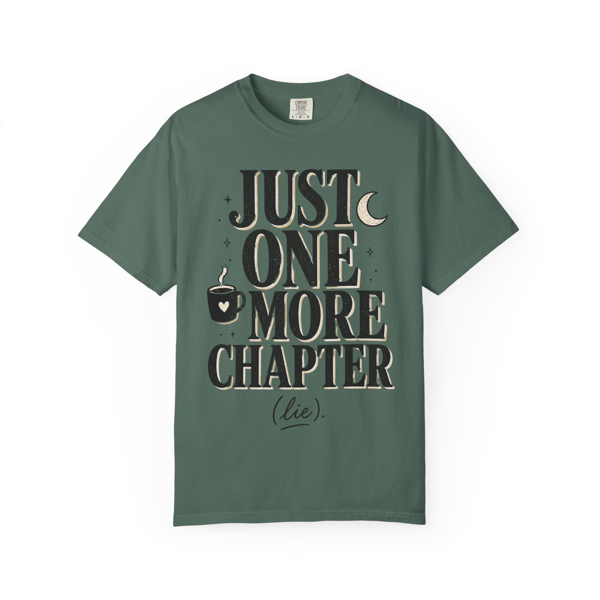 Just One More Chapter T-Shirt — Book Lover Graphic Tee