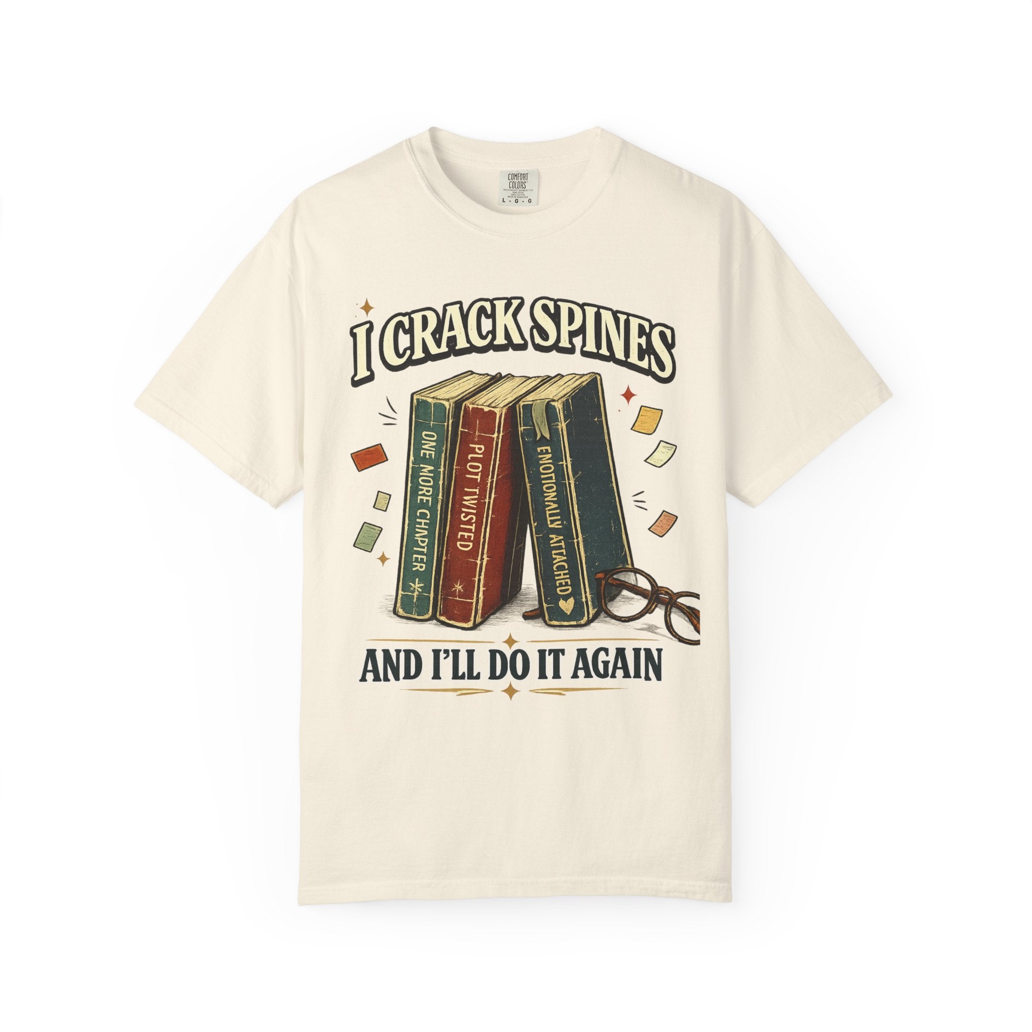 Book Lover T-Shirt — "I Crack Spines and I'll Do It Again" Vintage Stack Graphic