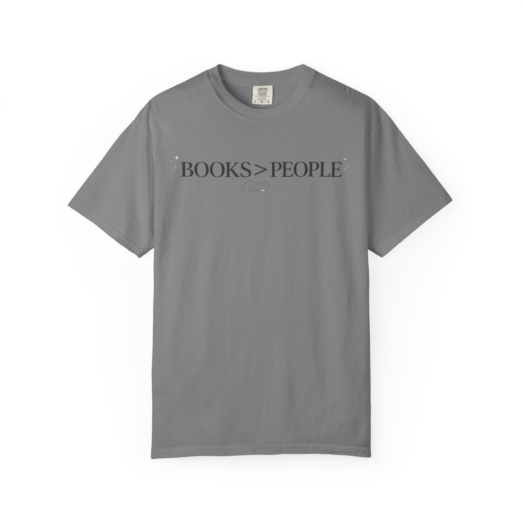Books > People T-Shirt — Literary Quote Tee for Book Lovers