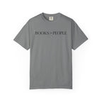 Books > People T-Shirt — Literary Quote Tee for Book Lovers