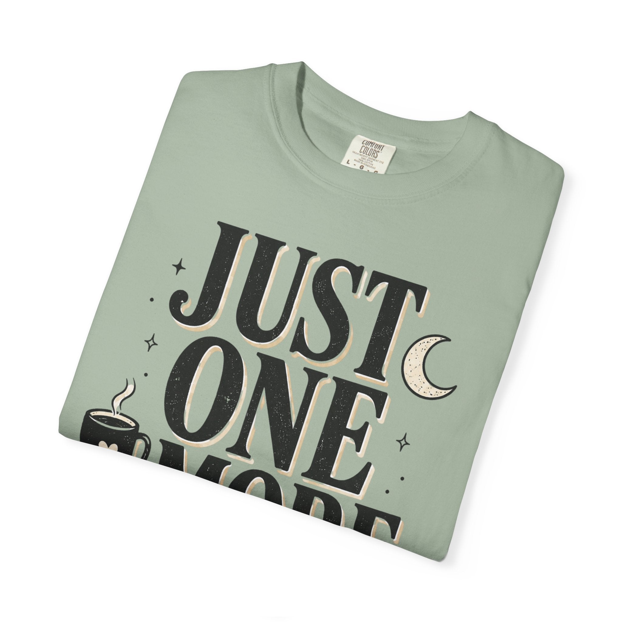 Just One More Chapter T-Shirt — Book Lover Graphic Tee
