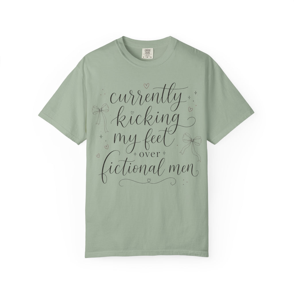 Graphic T-Shirt — “Currently Kicking My Feet Over Fictional Men” Printed Tee for Book Lovers