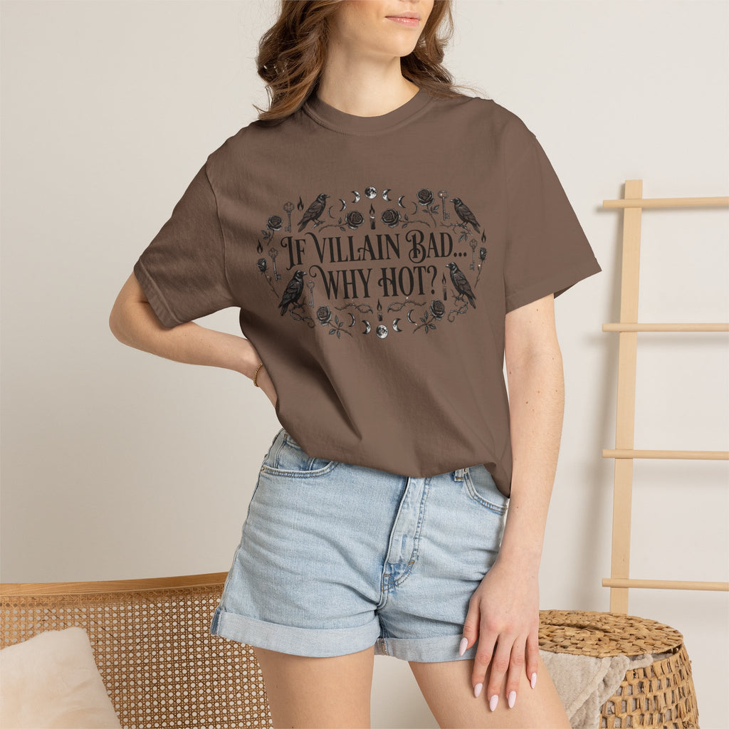 If Villain Bad… Why Not? T-Shirt — Gothic Floral Quote Tee
