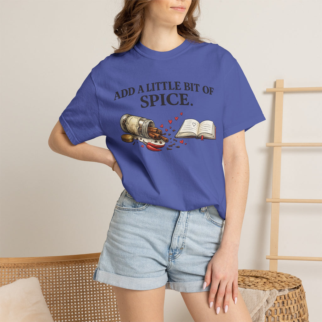 Add a Little Bit of Spice T-Shirt — Culinary & Cookbook Lover Tee