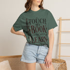 Book Lover T-Shirt — “Touch My Book and We Both Learn Something” Vintage Literary Tee