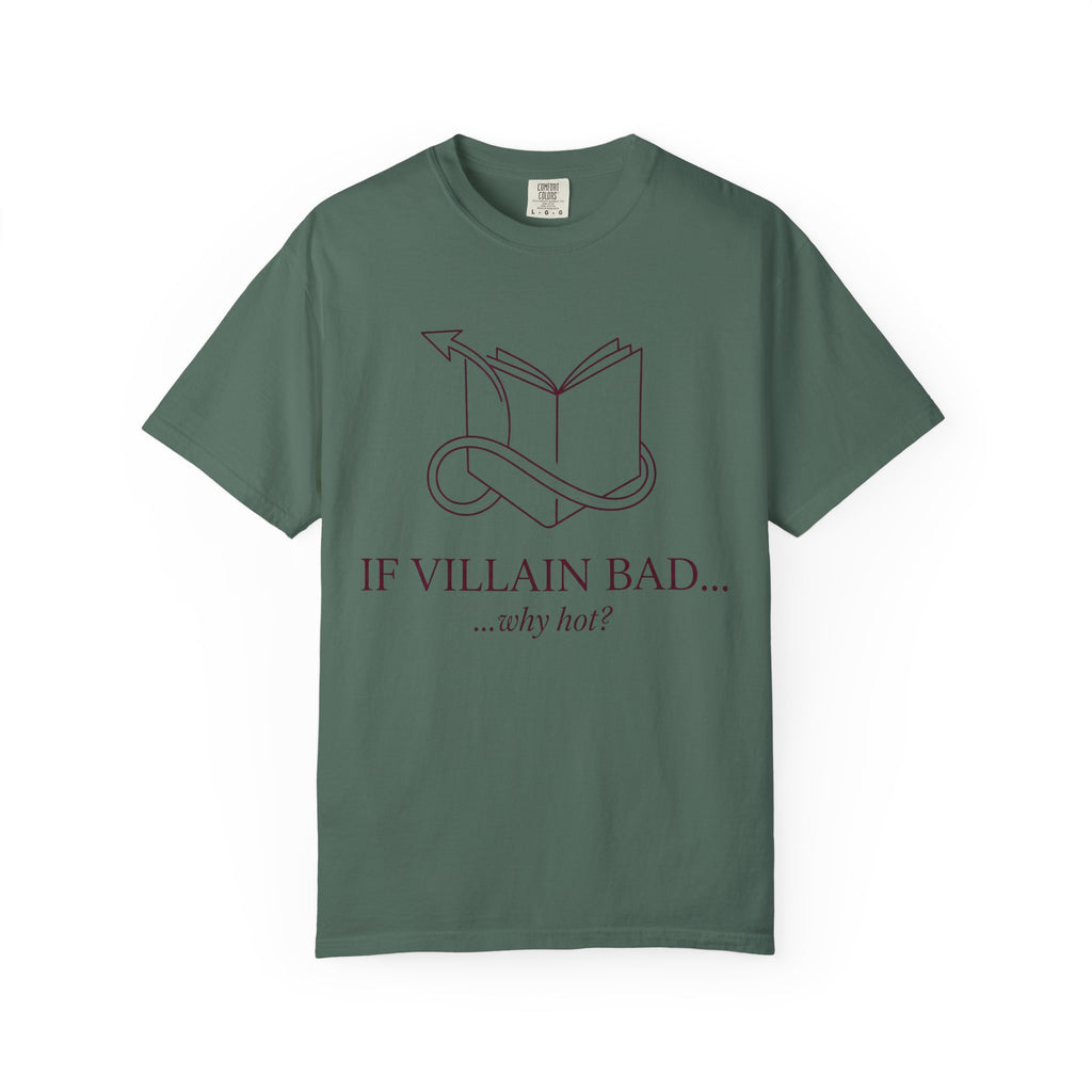Villain-Aesthetic T-Shirt — "If Villain Bad... why not?" Literary Graphic Tee