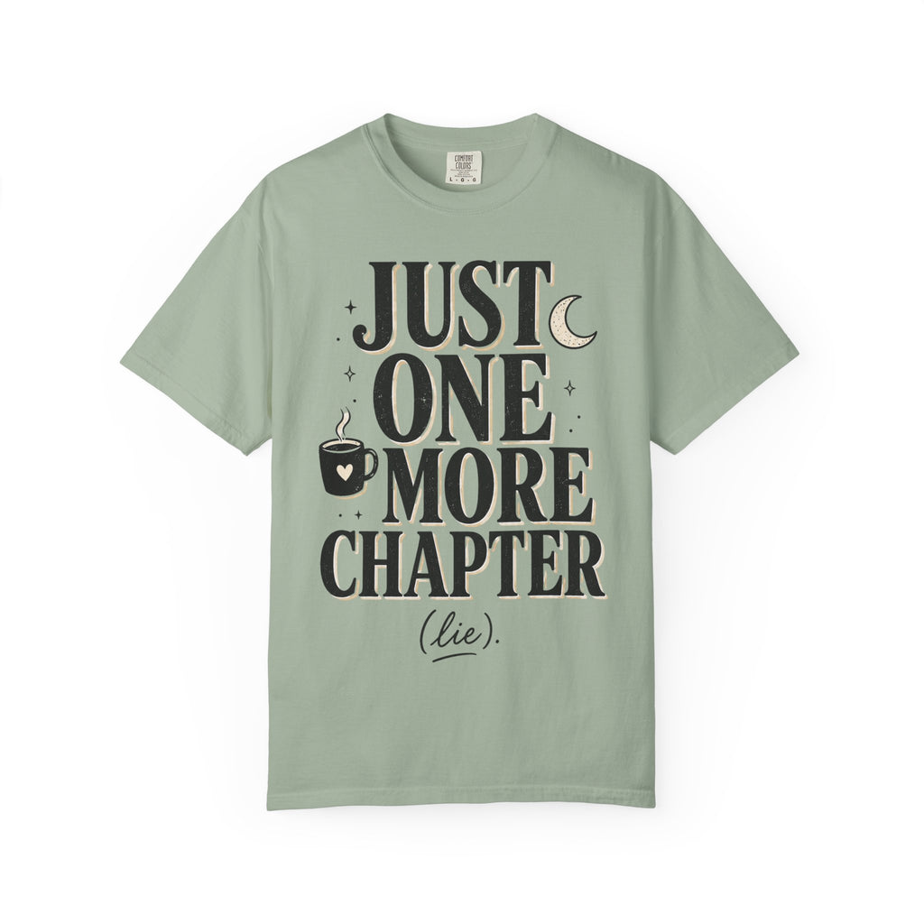 Just One More Chapter T-Shirt — Book Lover Graphic Tee