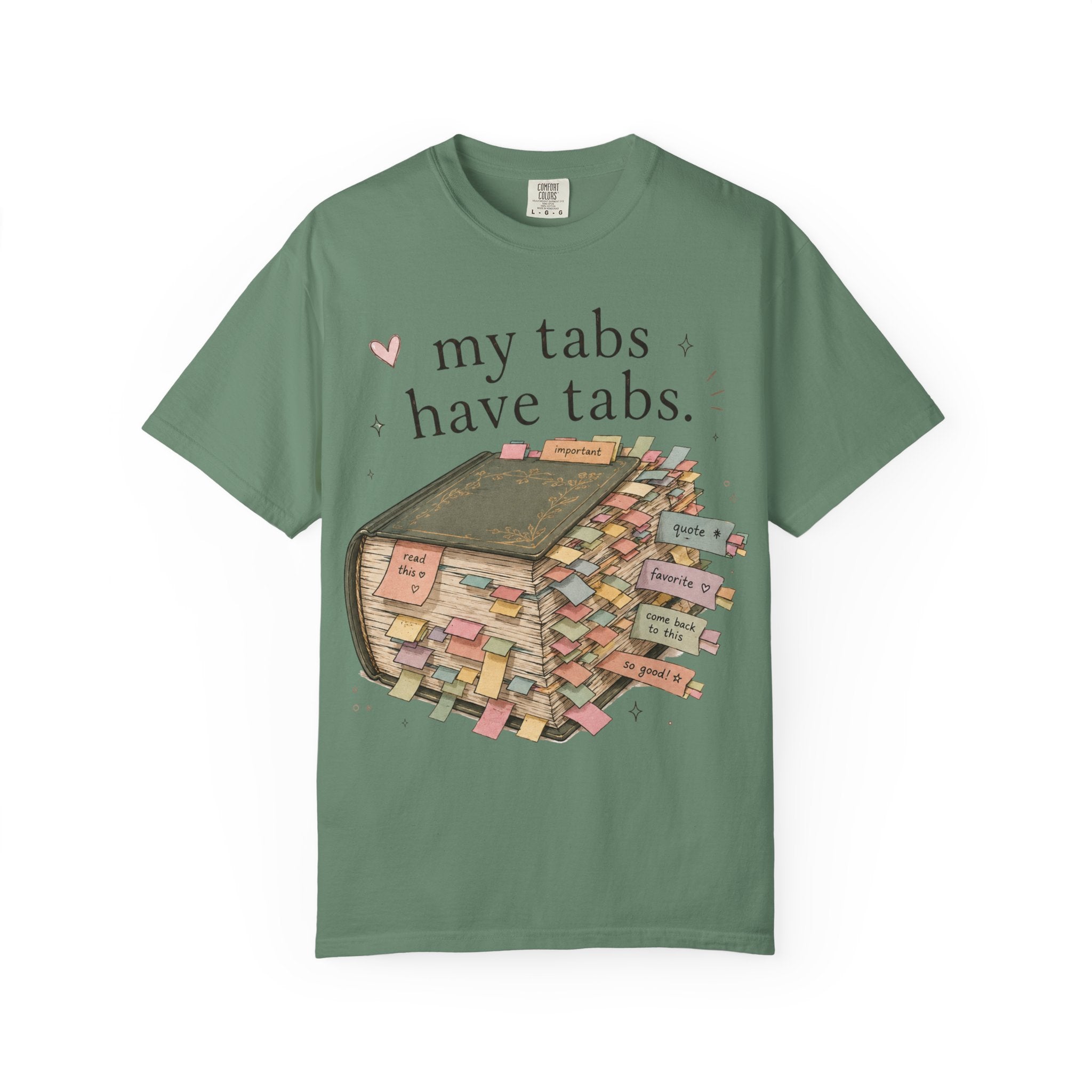 T-Shirt — "My Tabs Have Tabs" Booklover Bookmarking Graphic Tee