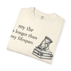 Book Lover T‑Shirt — “my tbr is longer than my lifespan” Graphic Tee