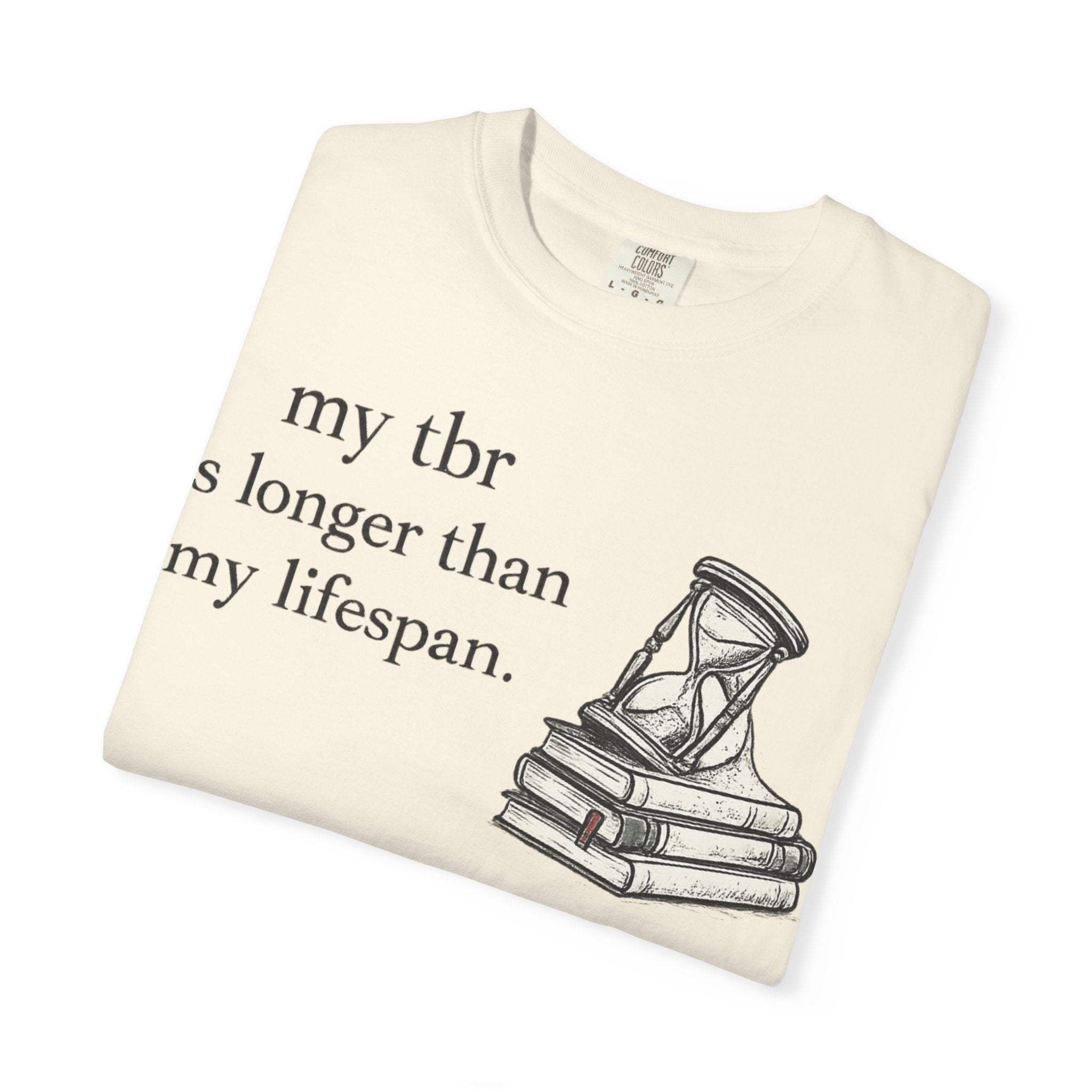 Book Lover T‑Shirt — “my tbr is longer than my lifespan” Graphic Tee