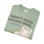 Book Lover T‑Shirt — “I Didn’t Need Another Book… I Bought Three.” Graphic Tee