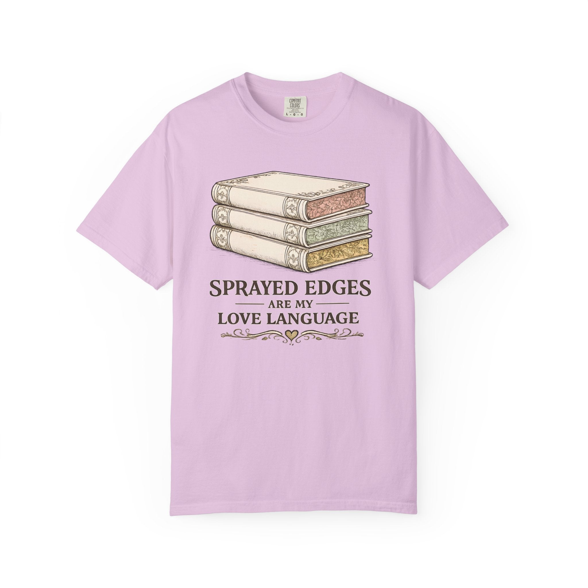 Sprayed Edges Are My Love Language T-Shirt — Book Lover Paperback Aesthetic Tee
