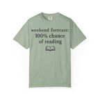 Reading Forecast T-Shirt — “Weekend Forecast: 100% Chance of Reading” Book Lover Tee