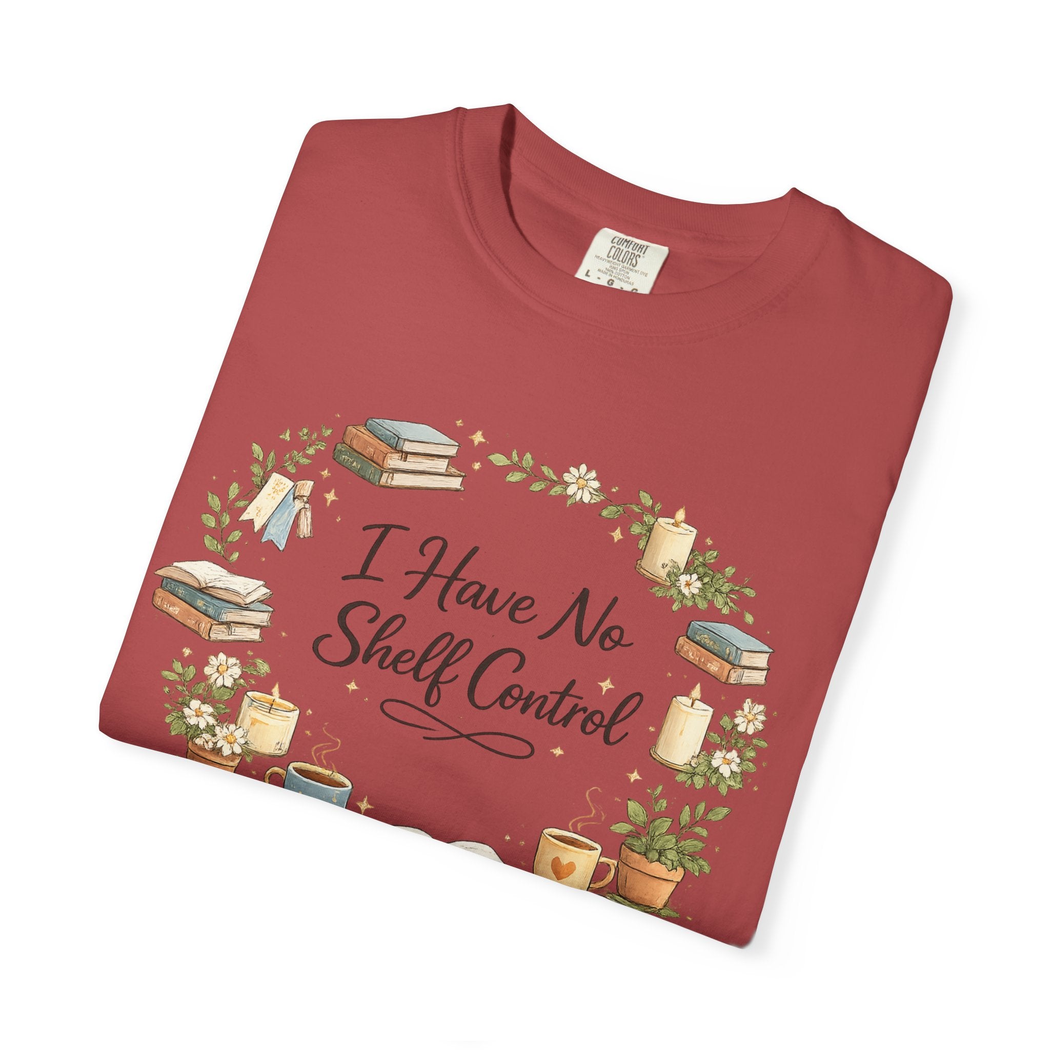 I Have No Shelf Control Book Lover T-Shirt
