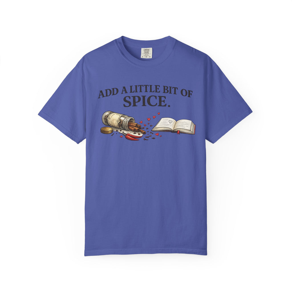Add a Little Bit of Spice T-Shirt — Culinary & Cookbook Lover Tee