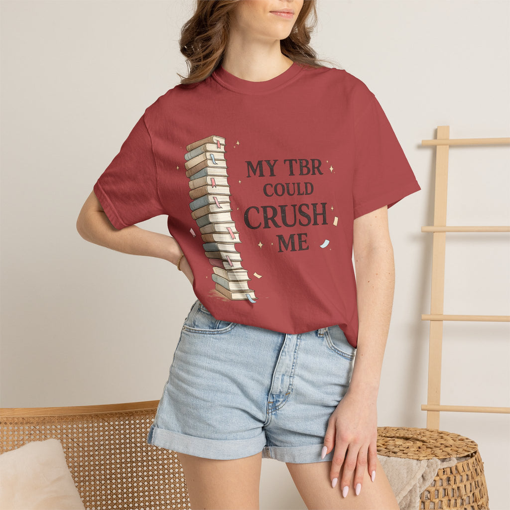 Book Lover T-Shirt — “My TBR Could Crush Me” Graphic Tee
