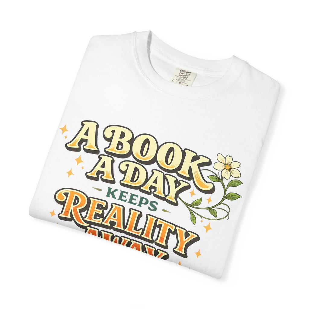 T-Shirt — “A Book A Day Keeps Reality Away” Vintage Reading Tee