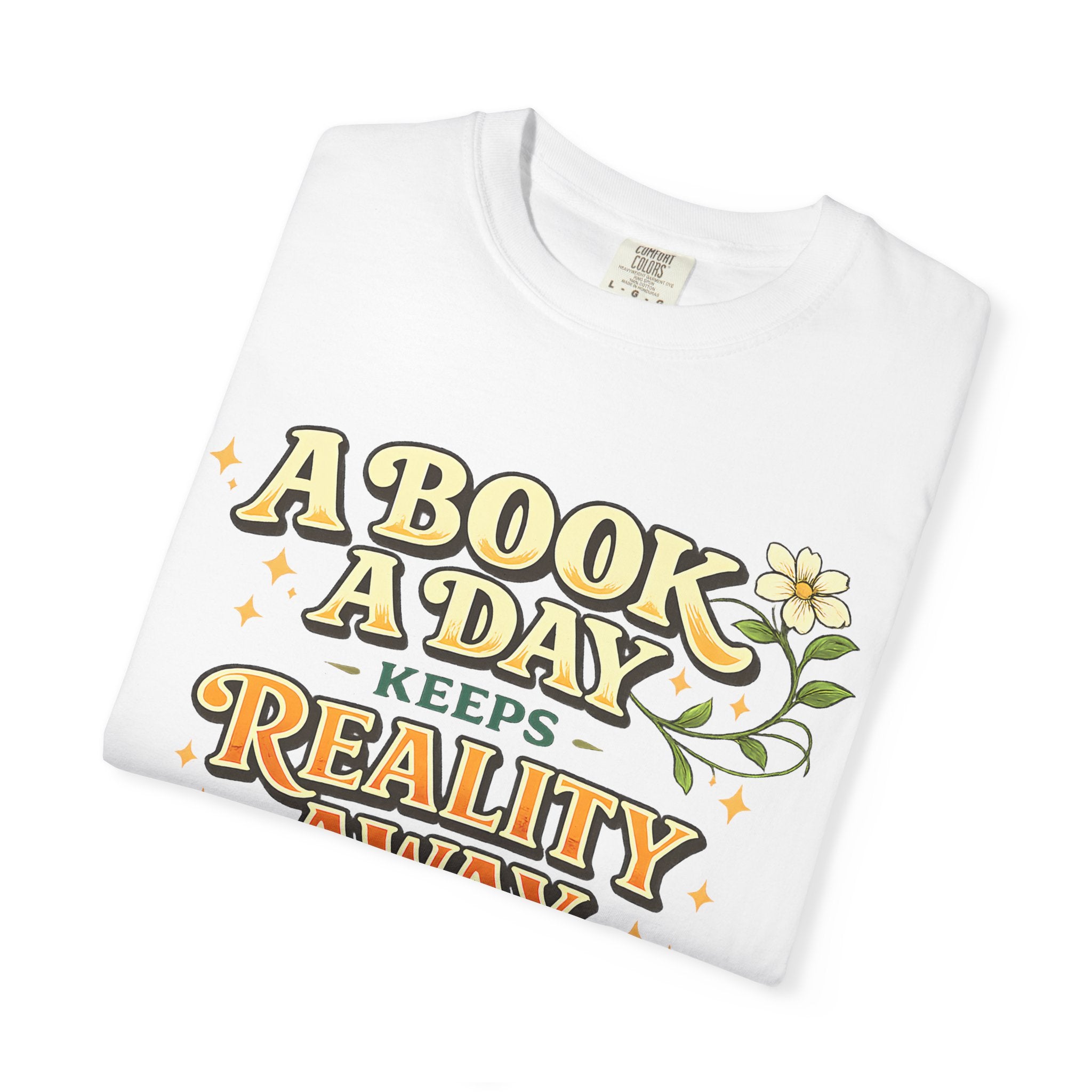 T-Shirt — “A Book A Day Keeps Reality Away” Vintage Reading Tee