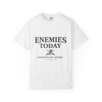 Enemies Today T-Shirt — "Married by the Epilogue" Graphic Tee
