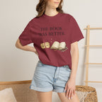 The Book Was Better T-Shirt — Literary Book Lover Tee