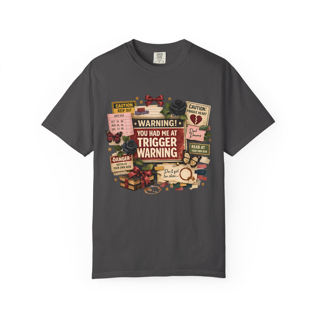 Trigger Warning Book Lover T‑Shirt — "You Had Me at Trigger Warning" Novel Fan Tee