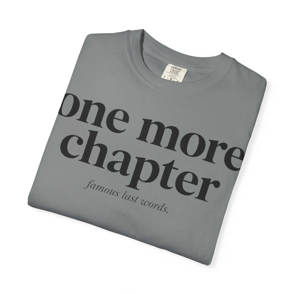 One More Chapter T-Shirt — Reading Lover Graphic Tee