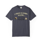 Book Club T-Shirt — "I Tried to Form a Gang... it turned into a Book Club"