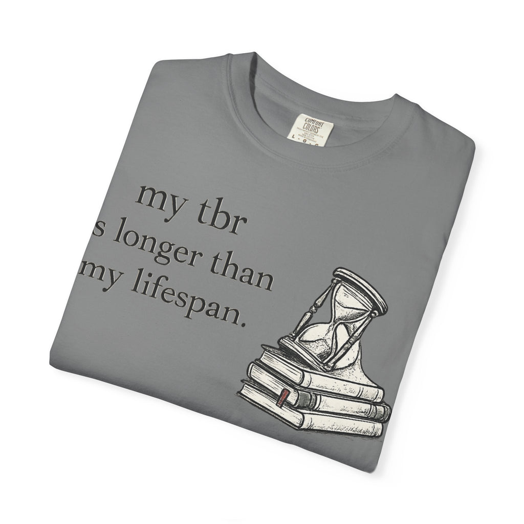 Book Lover T‑Shirt — “my tbr is longer than my lifespan” Graphic Tee
