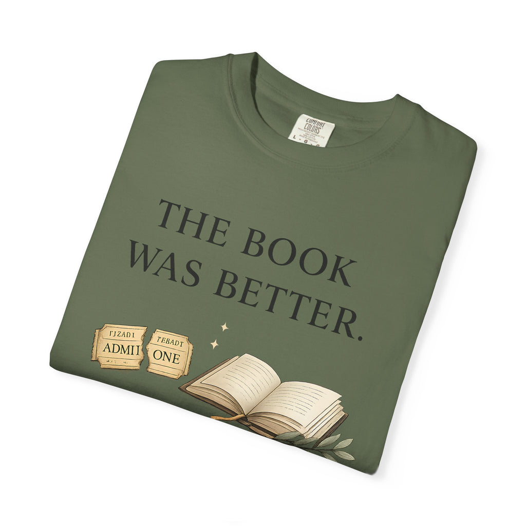The Book Was Better T-Shirt — Literary Book Lover Tee